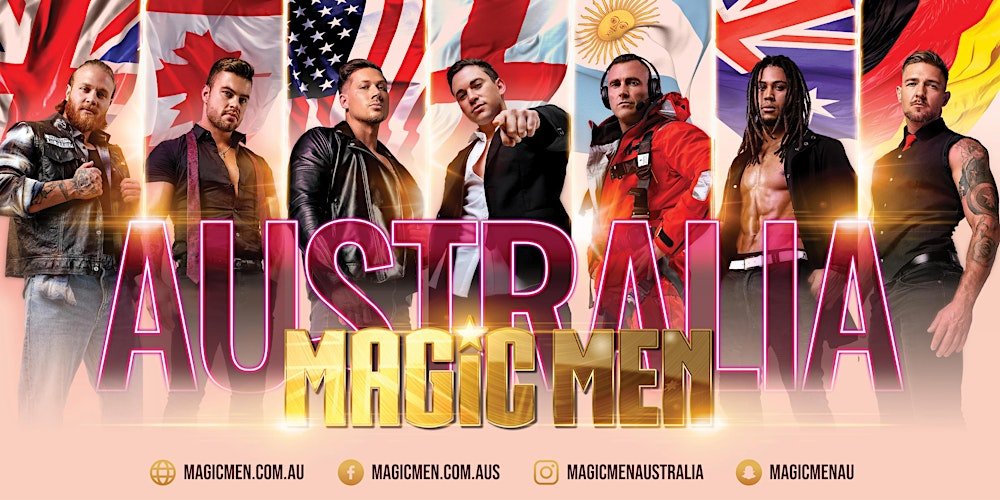 Magic Men Are Back: Don'T Miss This Newcastle Night Out! Australia Magic Men