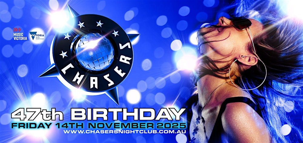 &Quot;Boogie Through The Decades: Chasers' Epic 47Th Birthday Bash – Free Entry!&Quot; Httpscdnevbuccomimages10965402231362682610981Original20250815-080713